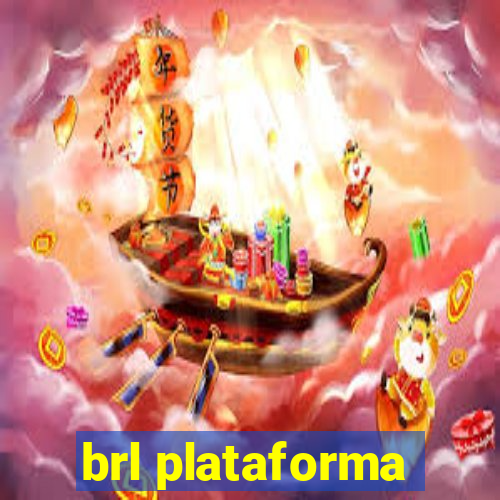 brl plataforma